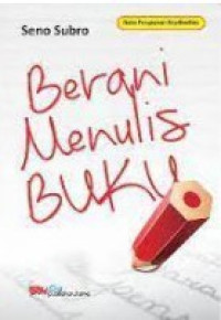 Image of Berani Menulis Buku