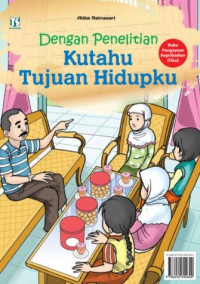 Image of Dengan penelitian Ku Tau Tujuan Hidupku