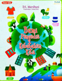 Image of Dunia Kita : Bumi Penyedia Kebutuhan Kita