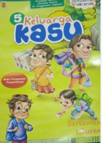 Image of Keluarga kasu : Berkemah dan Liburan