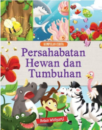 Image of Kumpulan Cerita Persahabatan Hewan dan Tumbuhan