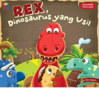 Image of Rex,Dinosaurus yang Usil