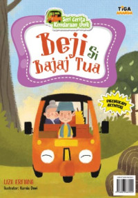 Image of Seri Cerita Kendaraan Unik  Beji Si Bajaj Tua