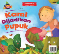 Image of Seri Jika Sampah Bisa Bicara : Kami Jadikan Pupuk